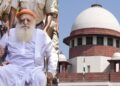 आसाराम बापू को सुप्रीम कोर्ट से नहीं मिली अंतरिम जमानत, कहा- ‘हालत खराब होने पर दोबारा कर सकते है मांग’