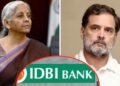 ‘हमें बदहाल हालत में मिला था IDBI बैंक’, राहुल गांधी के आरोपों पर वित्त मंत्री निर्मला सीतारमण ने दिया जवाब