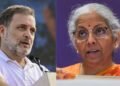 वित्त मंत्री निर्मला सीतारमण ने राहुल गांधी को दिया करारा जवाब, कहा- “आप हर मुद्दे का राजनीतिकरण करने से बचें”